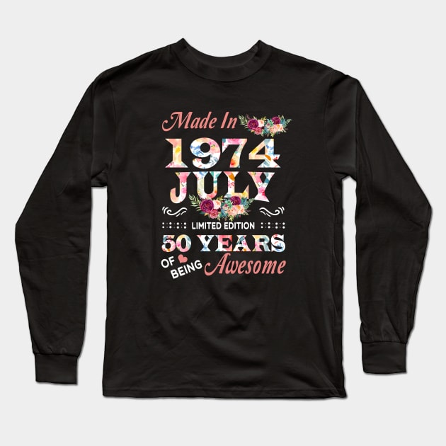 July Flower Made In 1974 50 Years Of Being Awesome Long Sleeve T-Shirt by Kontjo